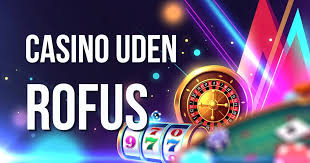 Oplev de Bedste Casinoer Uden for ROFUS